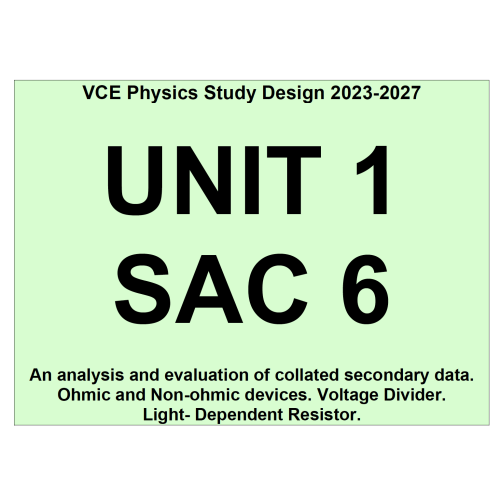 VCE Physics - Unit 1 School Assessed Coursework