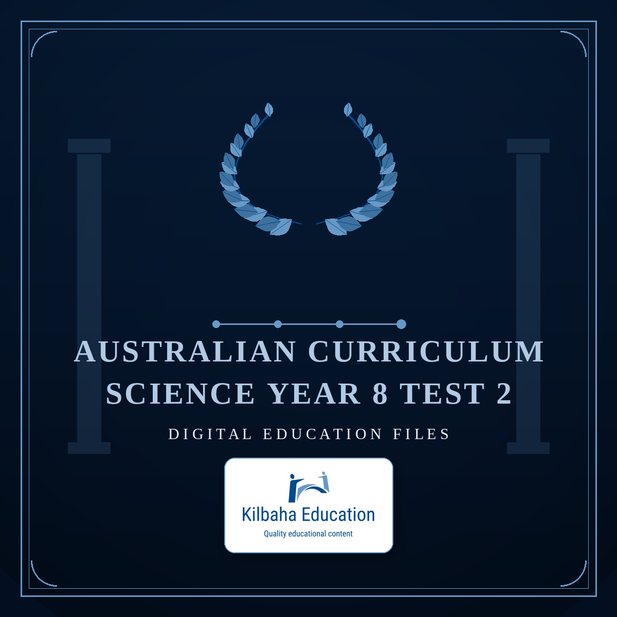 Australian Curriculum Science Year 8 Test 2