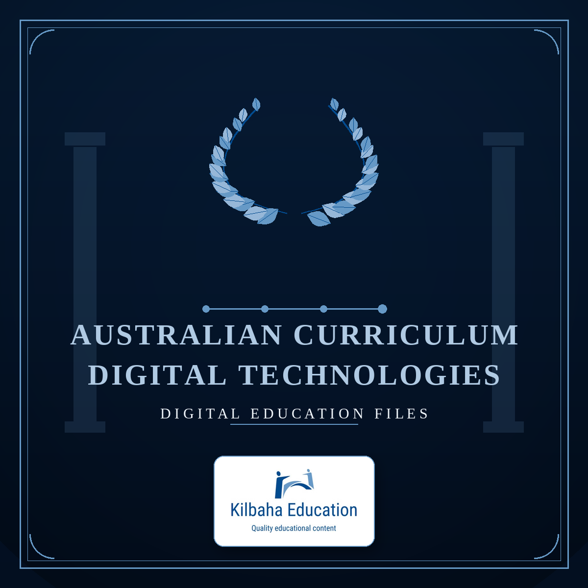 Australian Curriculum - Digital Technologies