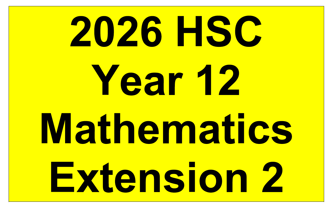 2026 NSW HSC Year 12 Mathematics Extension 2 - Trial Examination
