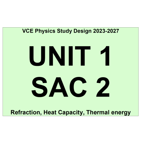 VCE Physics - Unit 1 School Assessed Coursework