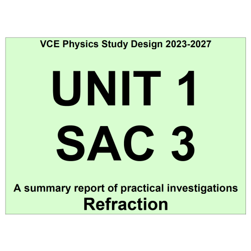 VCE Physics - Unit 1 School Assessed Coursework