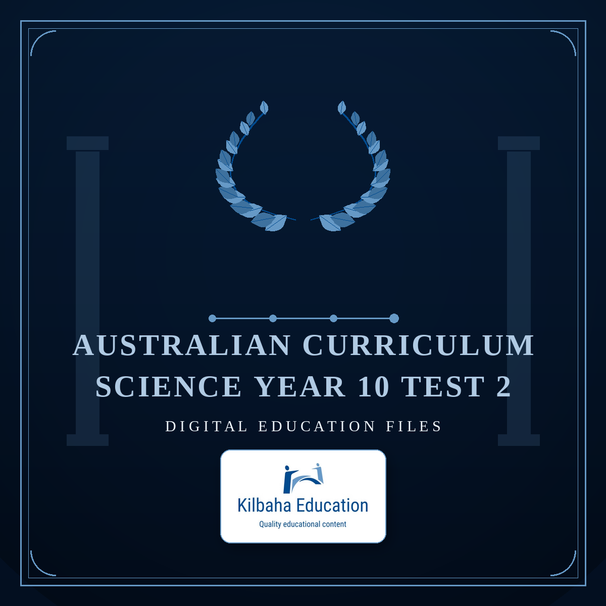 Australian Curriculum Science Year 10 Test 2