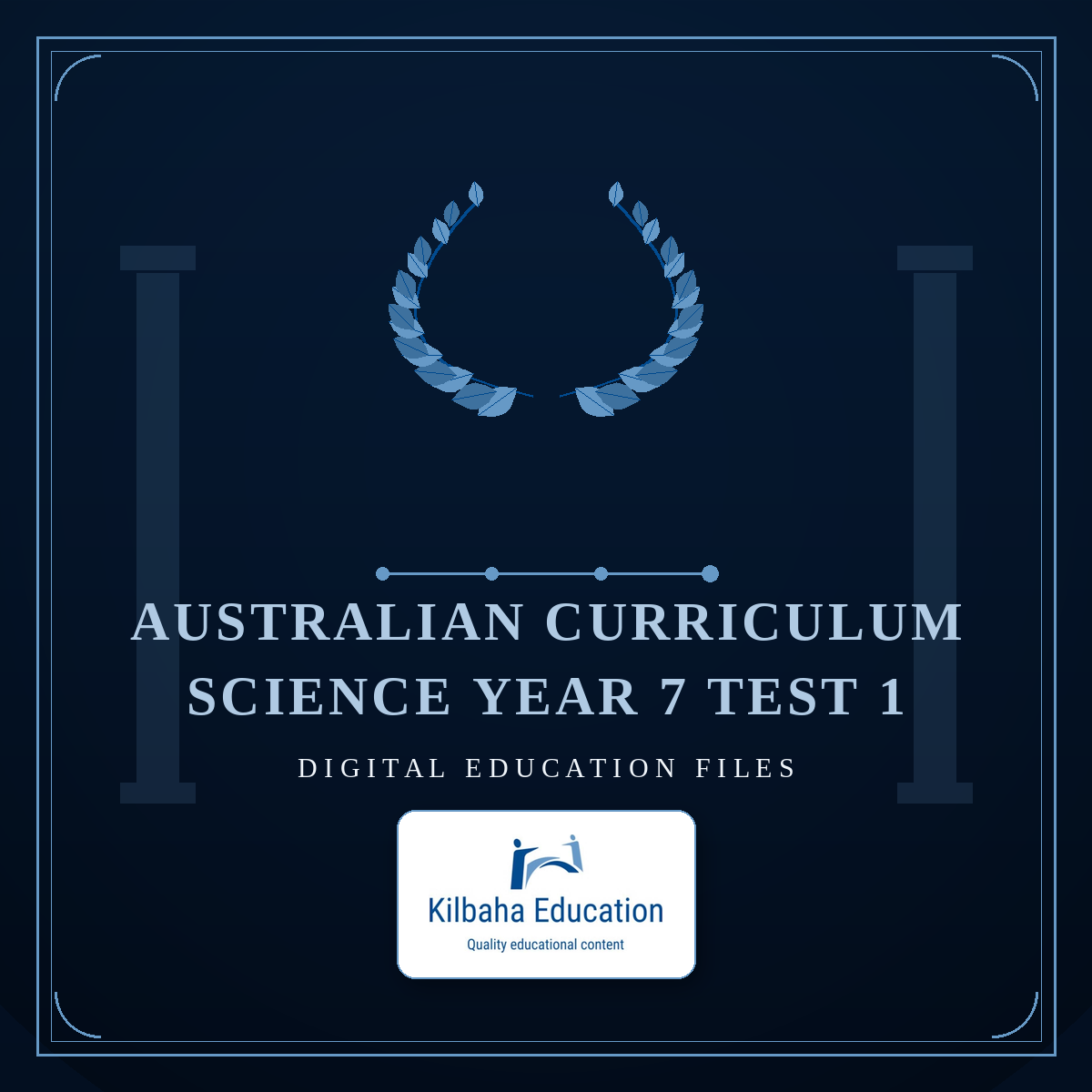 Australian Curriculum Science Year 7 Test 1